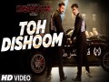Toh Dishoom