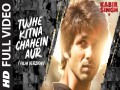 Tujhe Kitna Chahein Aur