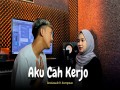 Aku Cah Kerjo