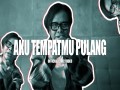 Aku Tempatmu Pulang