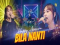 Bila Nanti