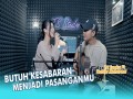 Butuh Kesabaran Menjadi Pasangan Mu