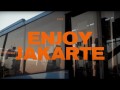 Enjoy Jakarte