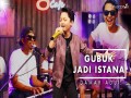 Gubuk Jadi Istana