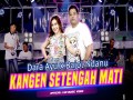 Kangen Setengah Mati
