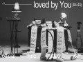Loved By You