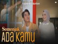 Semenjak Ada Kamu