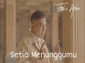 Setia Menunggumu