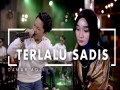 Terlalu Sadis