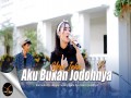 Aku Bukan Jodohnya