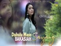 Dahulu Maso Bakasiah Sayang