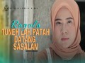 Tuneh Lah Patah Datang Sasalan