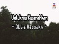 Untukmu Kuserahkan