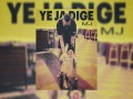 YE JA DIGE