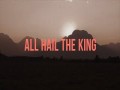All Hail The King Of Heaven