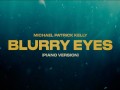 Blurry Eyes