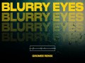 Blurry Eyes