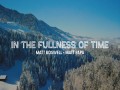 In The Fullness Of Time