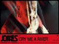 Cry Me A River