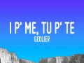 I P’ Me, Tu P’ Te