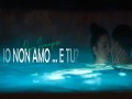Io Non Amo E Tu?
