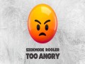 Too Angry