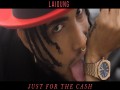 Just For The Cash