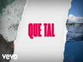 Que Tal