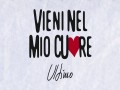 Vieni Nel Mio Cuore