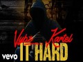 It Hard