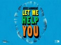 Let Me Help You