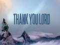Thank You Lord