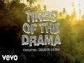 Tired Of The Drama