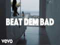 Beat Dem Bad