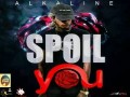 Spoil You