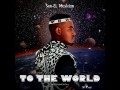 To The World