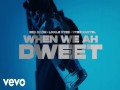 When We Ah Dweet