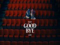 Good Bye