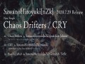 Chaos Drifters / Cry
