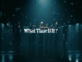 What Time Is It?
