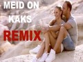Meid On Kaks (Remix)