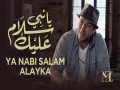 Ya Nabi Salam Alayka