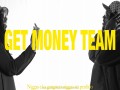 Get Money Team