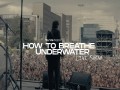 How To Breathe Underwater