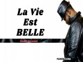 La Vie Est Belle