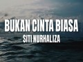 Bukan Cinta Biasa