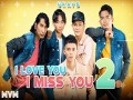 I Love You I Miss You 2