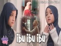 Ibu Ibu Ibu