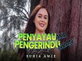 Penyayau Aku Pengerindu Nuan