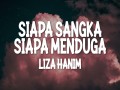 Siapa Sangka Siapa Menduga